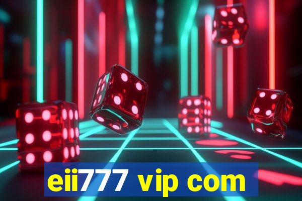 eii777 vip com